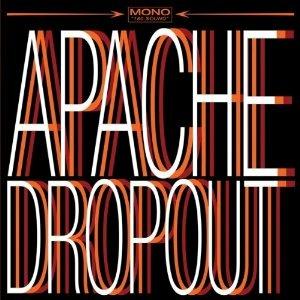 Apache Dropout - CD Audio di Apache Dropout