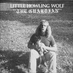 Guardian - Vinile LP di Little Howlin' Wolf