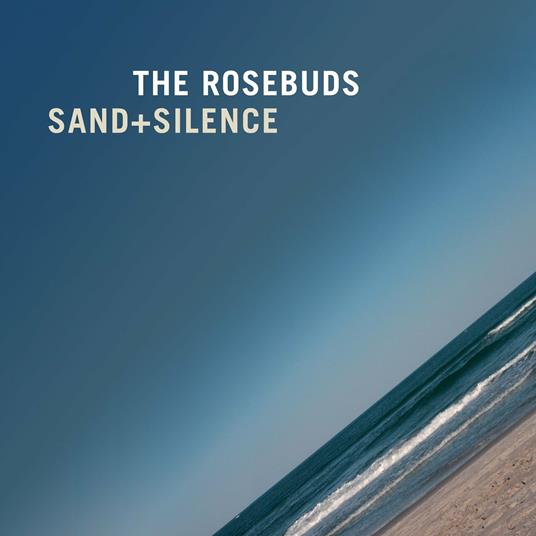 Sand + Silence - CD Audio di Rosebuds