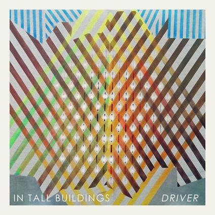 Driver - Vinile LP di In Tall Buildings
