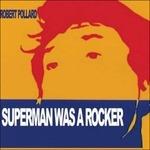 Superman Was a Rocker - CD Audio di Robert Pollard
