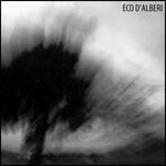 Eco d'alberi - CD Audio di Eco d'alberi