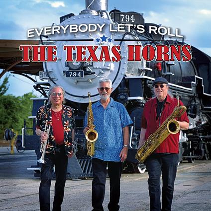 Everybody Let'S Rock - CD Audio di Texas Horns