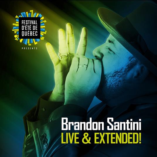 Live & Ezxtended - CD Audio di Brandon Santini