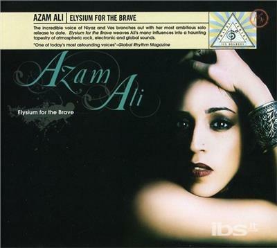 Elysium for the Brave - CD Audio di Azam Ali