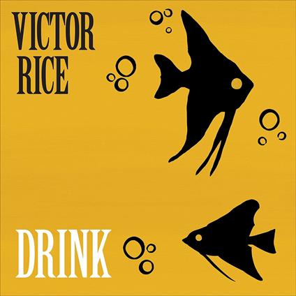 Drink - Vinile LP di Victor Rice