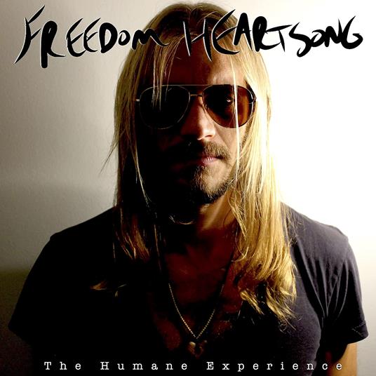 The Humane Experience - CD Audio di Freedom Heartsong