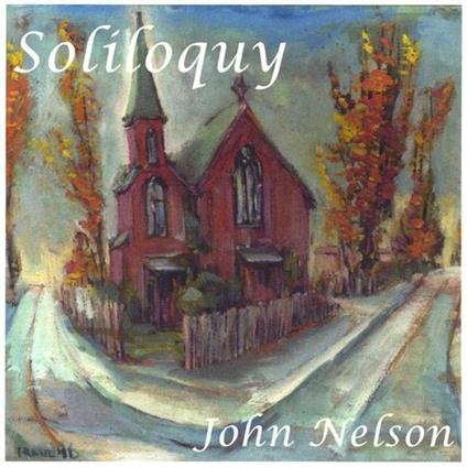 Soliloquy - CD Audio di John Nelson