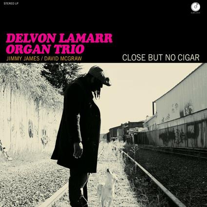 Close But No Cigar - CD Audio di Organ Trio,Delvon Lamarr