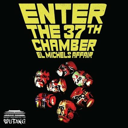 Enter the 37th Chamber - Vinile LP di El Michels Affair