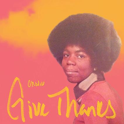 Give Thanks - Vinile LP di Ohbliv