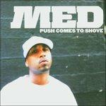 Push Come to Shove - CD Audio di Med