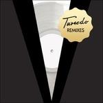 Tuxedo Remixes ep - Vinile LP di Tuxedo