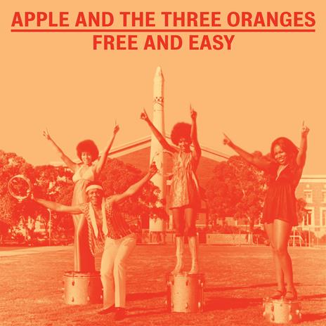 Free and Easy - CD Audio di Apple and the Three Oranges