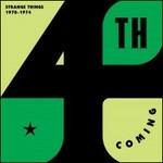 Strange Things. 1970-1974 - Vinile LP di 4th Coming