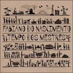 Tempo Dos Mestres - CD Audio di Fabiano Do Nascimento