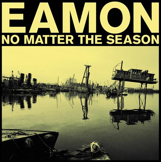 No Matter The Season - Vinile LP di Eamon