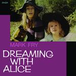 Dreaming With Alice