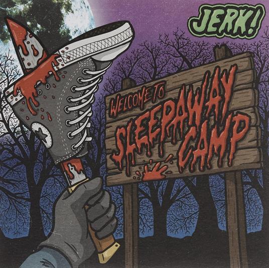 Welcome To Sleepaway Camp - Vinile LP di Jerk!