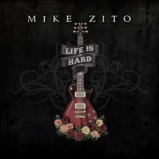 Life Is Hard - CD Audio di Mike Zito