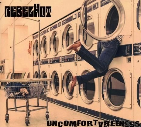 Uncomfortableness - CD Audio di Rebelhot