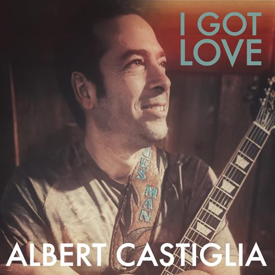 I Got Love - CD Audio di Albert Castiglia