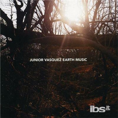 Earth Music - CD Audio di Junior Vasquez