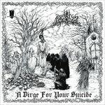 A Dirge for Your Suicide - CD Audio di Mirthless