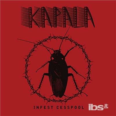 Infest Cesspool - CD Audio di Kapala