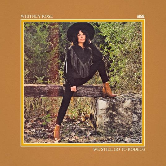 We Still Go to Rodeos - Vinile LP di Whitney Rose