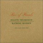 Box of Pearls - CD Audio di Katrine Madsen,Svante Thuresson