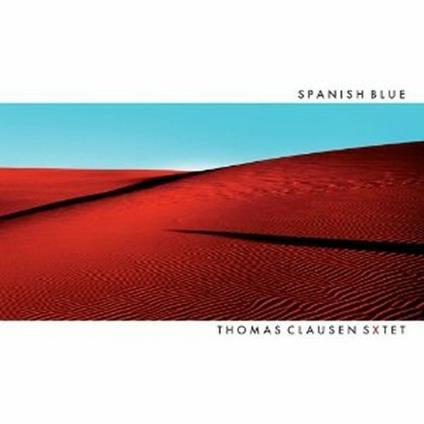 Spanish Blue - CD Audio di Clausen Thomas