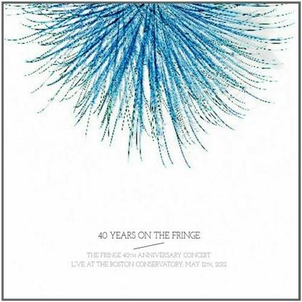 40 Years on the Fringe - CD Audio di George Garzone