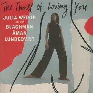 The Thrill of Loving You - CD Audio di Julia Werup