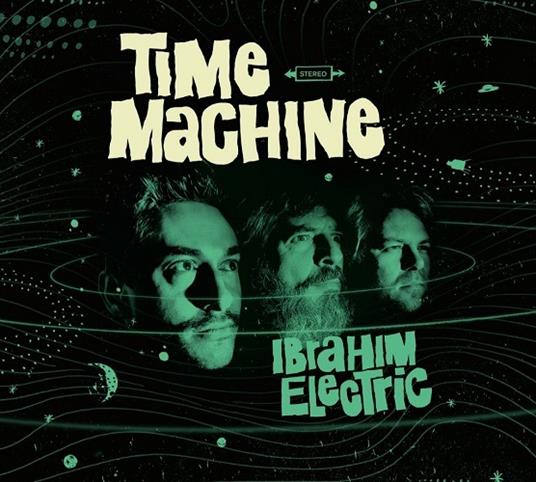 Time Machine - CD Audio di Ibrahim Electric