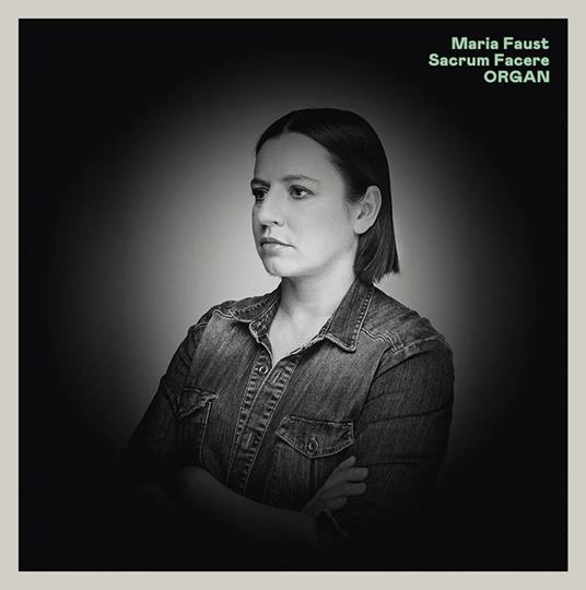 Organ - Vinile LP di Maria Faust