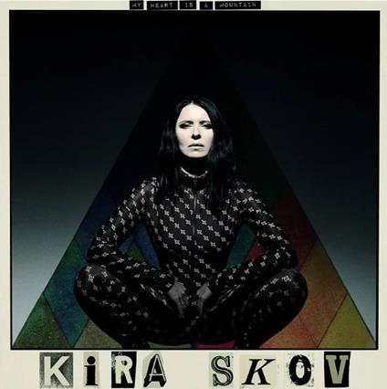 My Heart Is A Mountain - CD Audio di Kira Skov