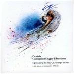 E ghè pü temp che vitta - CD Audio di Pivari Trio,Compagnia del Maggio di Frassinoro