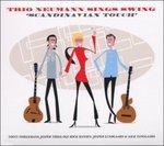 Scandinavian Touch - CD Audio di Trio Newumann Sings Swing