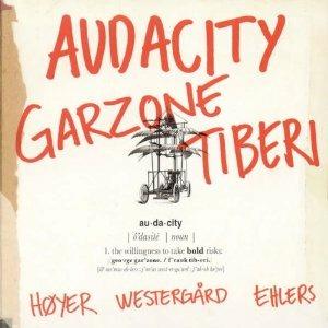 Audacity - CD Audio di George Garzone,Frank Tiberi