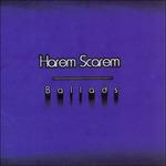 Ballads - CD Audio di Harem Scarem