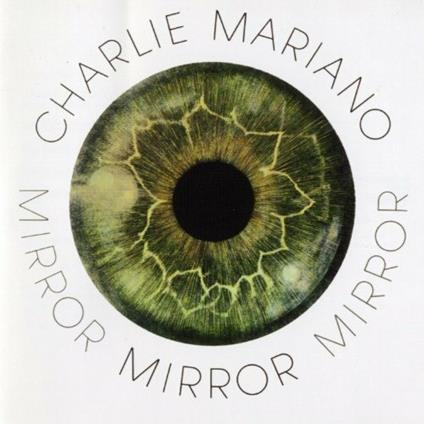 Mirror - CD Audio di Charlie Mariano