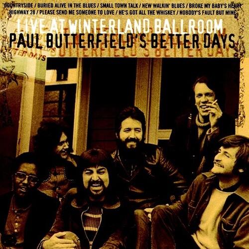 Live At Winterland Ballroom - CD Audio di Paul Butterfield's Better Days