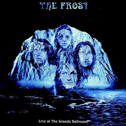 Live at the Grande Ballroom - CD Audio di Frost