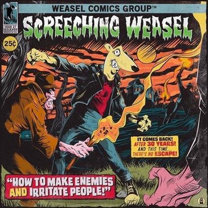 How To Make Enemies And Irritate People - Vinile LP di Screeching Weasel