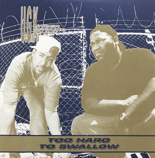 Too Hard to Swallom - Vinile LP di UGK