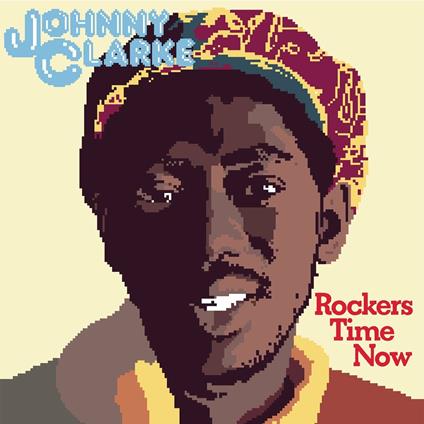 Rockers Time Now - Vinile LP di Johnny Clarke