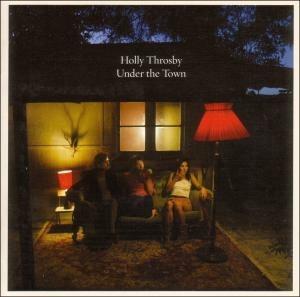Under the Town - CD Audio di Holly Throsby
