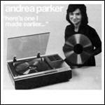 Here’s One I Made Earlier - CD Audio di Andrea Parker