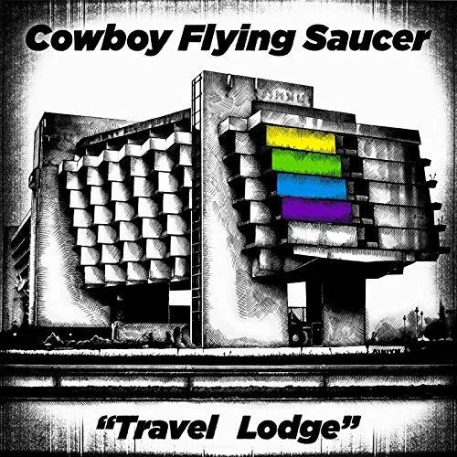 Travel Lodge - Vinile LP di Cowboy Flying Saucer